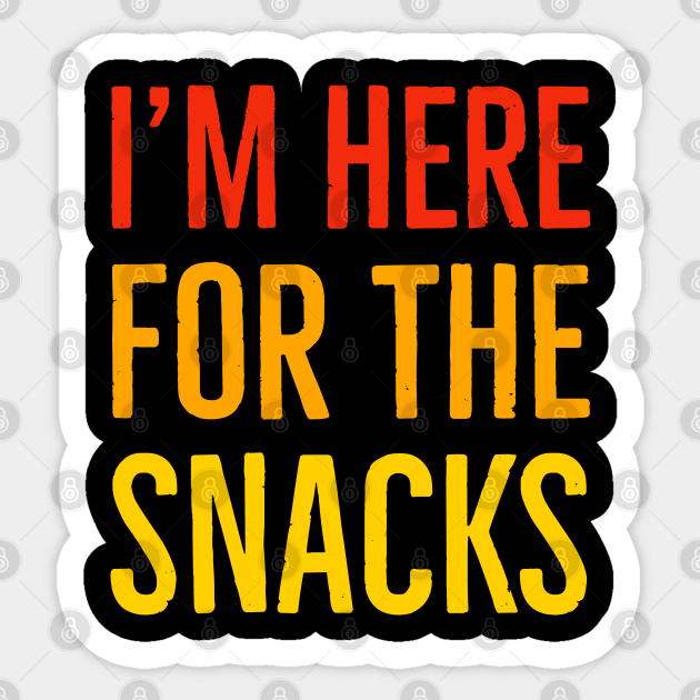 I'm Here For The Snacks Sticker by Suzhi Q